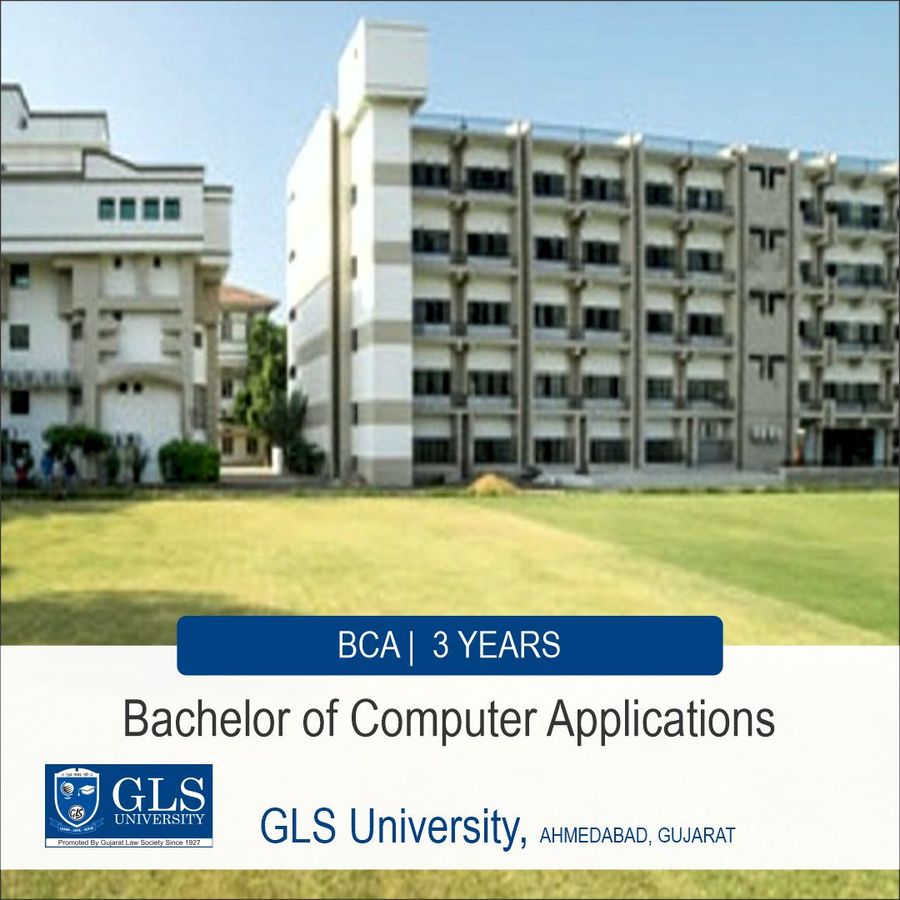 Bachelor of Computer Applications [BCA] at Gls University, Ahmedabad